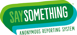 Opens Say Something Anonymous Reporting System